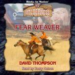 Fear Weaver, David Thompson