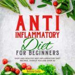 Anti inflammatory Diet For Beginners, Bellina Costa