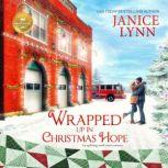 Wrapped Up in Christmas Hope, Janice Lynn
