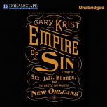 Empire of Sin, Gary Krist