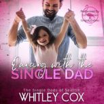 Dancing with the Single Dad, Whitley Cox