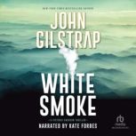 White Smoke, John Gilstrap