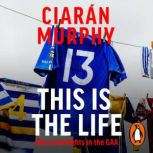 This is the Life, Ciaran Murphy