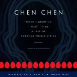 When I Grow Up I Want to Be a List of..., Chen  Chen