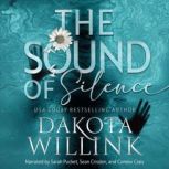 The Sound of Silence, Dakota Willink