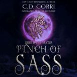 Pinch of Sass, C.D. Gorri