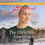 Christmas Courtship, The, Emma Miller