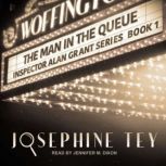 The Man in the Queue, Josephine Tey