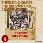 The Banking Conspiracy Sherlock Holm..., Sir Arthur Conan Doyle