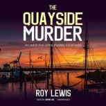 The Quayside Murder, Roy Lewis