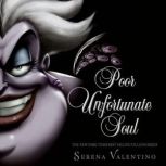 Poor Unfortunate Soul, Serena Valentino