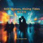 Still Waters, Rising Tides ..., Jaclynn Toh