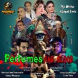 Perfumes And Blood, Ahmed Ewis