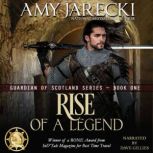 Rise of a Legend, Amy Jarecki
