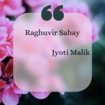 Raghuvir Sahay, Mitansh
