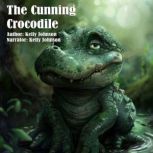 The Cunning Crocodile, Kelly Johnson