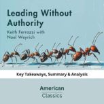 Leading Without Authority by Keith Fe..., American Classics