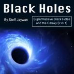 Black Holes, Steff Jaywan