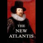 The New Atlantis, Francis Bacon