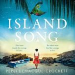 Island Song, Pepsi DemacqueCrockett