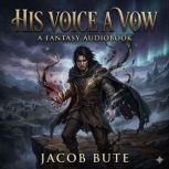 His Voice a Vow, Jacob Bute