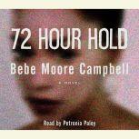 72 Hour Hold, Bebe Moore Campbell