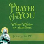 Prayer and You, Sister Mary Lea Hill FSP