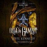 Orias Gambit, Jeffe Kennedy