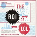 The ROI of LOL, Steve Cody