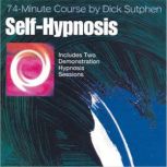 74 minute Course SelfHypnosis, Dick Sutphen