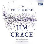 The Pesthouse, Jim Crace