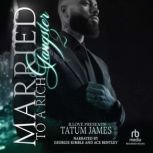 Married to a Rich Gangster 2, Tatum James