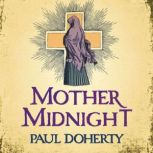 Mother Midnight Hugh Corbett 22, Paul Doherty