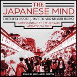 The Japanese Mind Understanding Contemporary Japanese Culture, Roger J. Davies