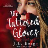 The Tattered Gloves, J. L. Berg