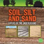 Soil, Silt, and Sand, Jody Rake