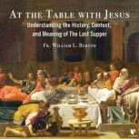 At the Table with Jesus, William L. Burton