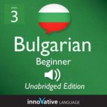 Learn Bulgarian  Level 3 Beginner B..., Innovative Language Learning
