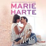 Smooth Moves, Marie Harte