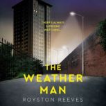 The Weatherman, Royston Reeves