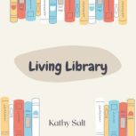 Living Library, Kathy Salt