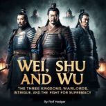 Wei, Shu and Wu, Rolf Hedger