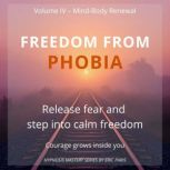 Freedom from Phobia, Eric Paris