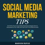 Social Media Marketing Tips, Marvin Rufus
