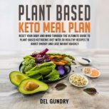 Plant Based Keto Meal Plan, Del Gundry