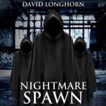Nightmare Spawn Nightmare Series, Bo..., David Longhorn