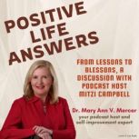Positive Life Answers From Lessons t..., Dr. Maryann Mercer
