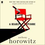A Deadly Episode, Anthony Horowitz