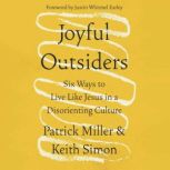 Joyful Outsiders, Patrick Keith Miller