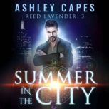 Summer in the City, Ashley Capes